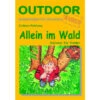 ALLEIN IM WALD Kinderbuch CONRAD STEIN VERLAG -Mein Camping Geschaft 151342 a allein im wald
