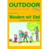 WANDERN MIT KIND Kinderbuch CONRAD STEIN VERLAG -Mein Camping Geschaft 209871 a wandern mit kind