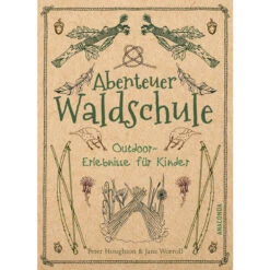 ABENTEUER WALDSCHULE Kinderbuch ANACONDA VERLAG