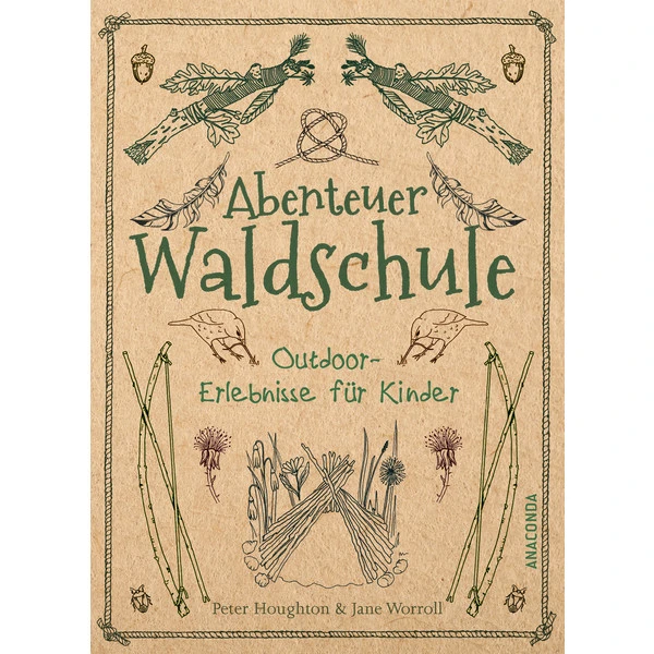 ABENTEUER WALDSCHULE Kinderbuch ANACONDA VERLAG 3 ABENTEUER WALDSCHULE Kinderbuch ANACONDA VERLAG