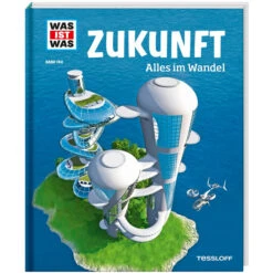WAS IST WAS - ZUKUNFT Kinderbuch TESSLOFF VERLAG